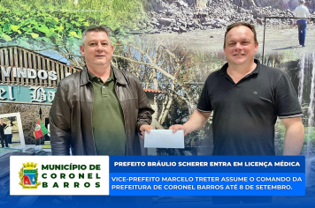 Bráulio Scherer, prefeito de Coronel Barros, pede afastamento temporário do cargo para tratamento médico