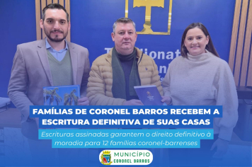 Transferência definitiva de 12 casas garante segurança jurídica a famílias coronel-barrenses