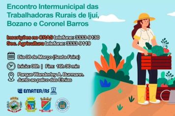 Encontro Intermunicipal das Trabalhadoras Rurais celebra o Dia Internacional da Mulher em Ijuí, Bozano e Coronel Barros