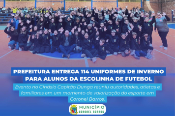 Entrega de uniformes de inverno beneficia alunos da Escolinha de Futebol de Coronel Barros