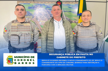 Prefeito Bráulio Scherer recebe novo comandante da Brigada Militar