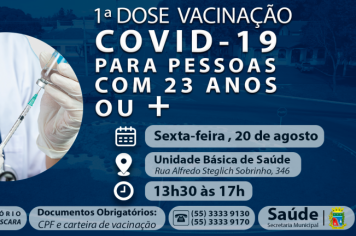 Sexta-feira, 20 de agosto tem vacinação contra a Covid-19 para pessoas de 23 anos ou mais