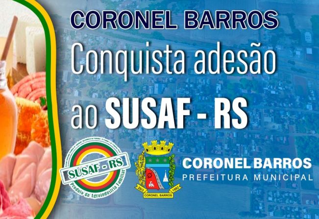 MUNICÍPIO DE CORONEL BARROS ADERE AO SUSAF