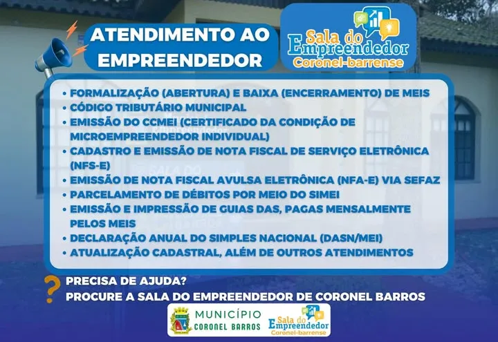 A Sala do Empreendedor de Coronel Barros, continua prestando serviços de apoio aos Microempreendedores Individuais